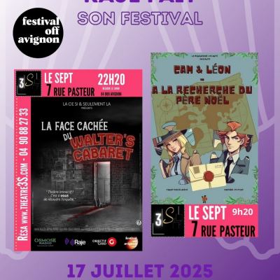 RAJE FAIT SON FESTIVAL JOUR #17 SPECTACLES CAM & LEON, A LA RECHERCHE DU PERE NOEL et LA FACE CACHEE DU WALTER’S CABARET